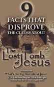 Nine facts that disprove the claimes about the lost tomb of Jesus